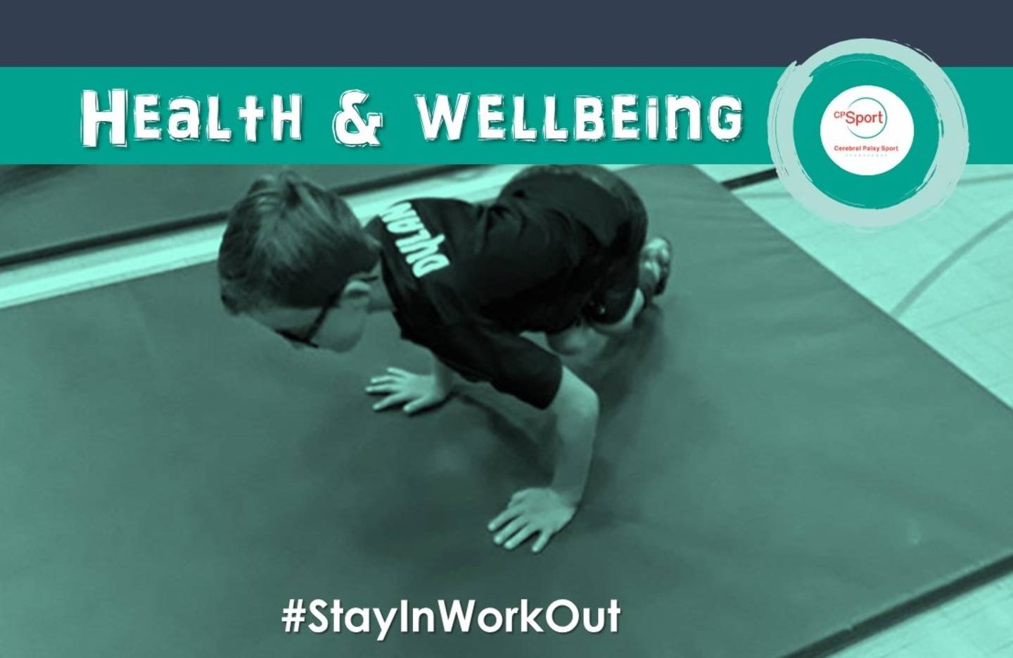 CP Sport graphic with CP Sport logo text reads: Health and wellbeing #StayInWorkOut