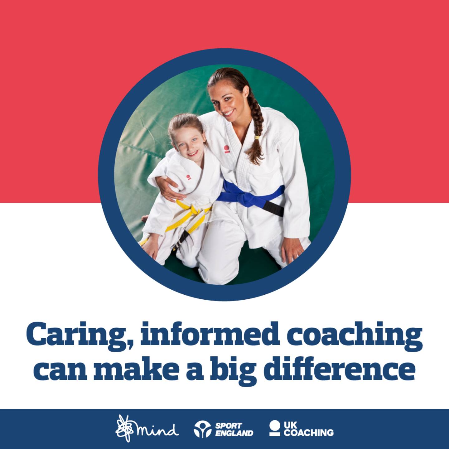 A woman and young girl in taekwondo kit, with the caption: Caring, informed coaching can make a big difference.